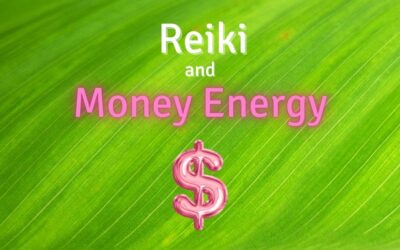 Reiki and Money Energy